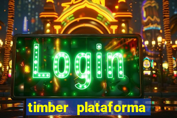 timber plataforma de jogos